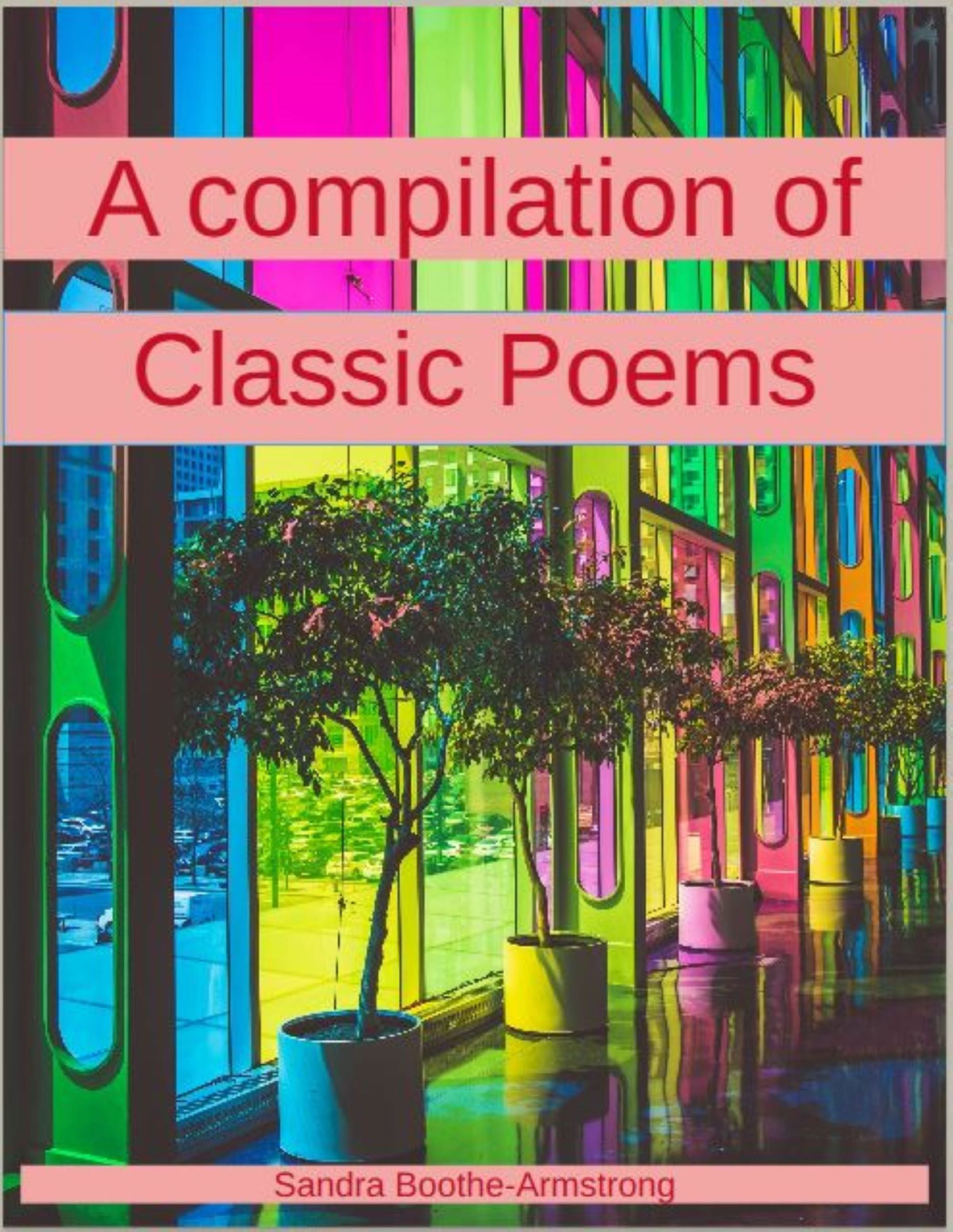 A compilation of Classic Poems